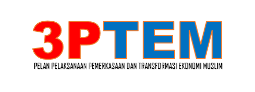 Pelan Perlaksanaan Pemerkasaan & Transformasi Ekonomi Muslim (3PTEM)